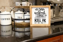 COFFEE QUOTES SVG I FUNNY COFFEE SIGN SVG I COFFEE BAR SIGN SVG