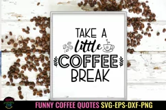COFFEE QUOTES SVG I FUNNY COFFEE SIGN SVG I COFFEE BAR SIGN SVG