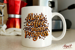 Coffee clipart, coffee quotes mug sublimation, 3d lettering Product Image 1