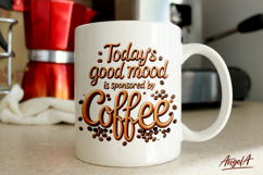 Coffee quotes mug sublimation, Coffee clipart, good mood Product Image 1