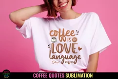 coffee is my love language I coffee quotes sublimation I coffee png