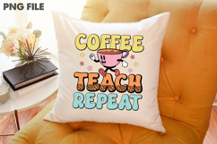 Coffee Teach Repeat Product Image 3