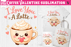 Cute Valentine's sublimation | Valentines Coffee Print Product Image 1