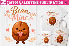 Cute Valentine's sublimation | Valentines Coffee Print Product Image 1