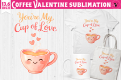 Cute Valentine's sublimation | Valentines Coffee Print Product Image 1