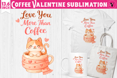Cute Valentine's sublimation | Valentines Coffee Print Product Image 1