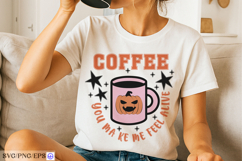Coffee You Make Me Feel Alive SVG Halloween Coffee Quote PNG Product Image 3