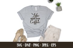 Life begins after coffee SVG. Coffee lover quote Product Image 2