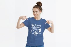 My blood type is coffee SVG. Coffee lover quote Product Image 2