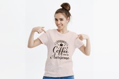 Drink coffee and be awesome SVG. Coffee lover quote Product Image 2