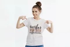 Wife Mother Coffee Lover SVG. Funny coffee quote Product Image 2