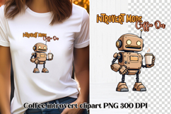 Funny coffee robot sublimation | Coffee introvert clipart Product Image 1
