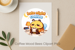 Coffee Mood Bees Sublimation | Cute Bee Clipart PNG Design Product Image 1