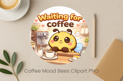 Coffee Mood Bees Sublimation | Cute Bee Clipart PNG Design Product Image 1