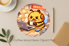 Coffee Mood Bees Sublimation | Cute Bee Clipart PNG Design Product Image 1