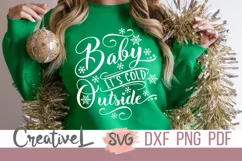 Baby Its Cold Outside SVG, Winter SVG, DXF, PNG Files. Product Image 4