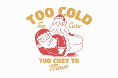 Too Cold Too Care Hot Cocoa Christmas Vibes Product Image 1