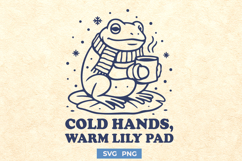 Cold Hands Warm Lily Pad SVG | Cute Winter Frog Coffee PNG Product Image 1