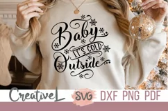 Baby Its Cold Outside SVG, Winter SVG, DXF, PNG Files. Product Image 3