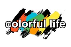 Vector image with the words COLORFUL LIFE Product Image 3
