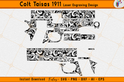 Colt Taisas 1911 Scrollwork Firearms Laser Engraving Files