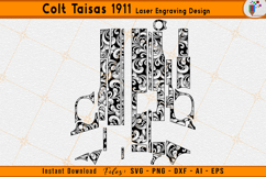 Colt Taisas 1911 Scrollwork Firearms Laser Engraving Files