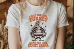 Come For The Turkey SVG, Stay For The Family Drama PNG Product Image 3