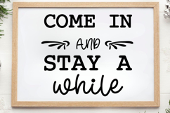Come in and stay a while SVG, Farm House Sign SVG Product Image 1