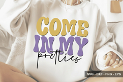 Come In My Pretties - Halloween Design Product Image 1