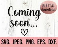 Coming Soon SVG - New Baby Pregnancy Announcement SVG Product Image 2