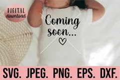 Coming Soon SVG - New Baby Pregnancy Announcement SVG Product Image 1