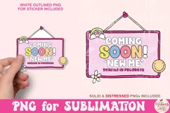 Coming Soon New Me Healing in Process Png, Trendy PNG Product Image 1