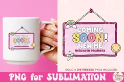 Coming Soon New Me Healing in Process Png, Trendy PNG Product Image 3