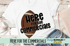 Here for the Commercials Sublimation PNG Product Image 1