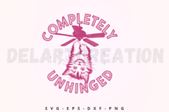 Completely Unhinged SVG Product Image 1