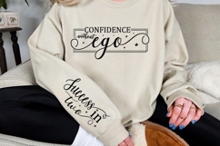Confidence without ego Sleeve SVG Product Image 3