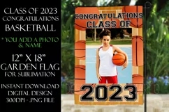 Basketball Class of 2023 Graduation Garden Flag Sublimation Product Image 1