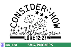 Consider How The Wildflowers Grow SVG PNG T-shirt Product Image 2