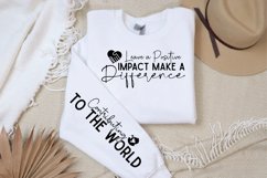 Leave A Positive Impact Sleeve SVG, Inspirational SVG Design Product Image 2