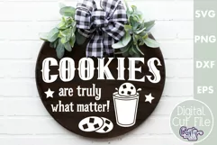 Farmhouse Home Round Sign Svg, Cookies Are What Truly Matter Product Image 1