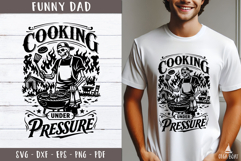Cooking Under Pressure Funny Dad design