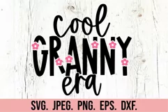 Flower Cool Granny Era SVG - Granny Life Mode - Mothers Day Product Image 5