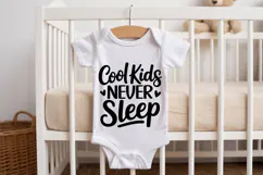Cool Kids Never Sleep SVG | Baby SVG | Newborn SVG Product Image 2