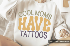 Cool Moms Have Tattoos - Mother's Day Design Product Image 1