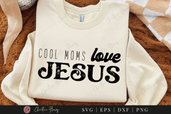 Cool Moms Love Jesus SVG PNG | Boho Christian PNG Product Image 2
