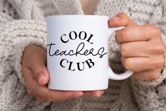 Cool Teachers Club SVG PNG - Teacher Shirt Design Product Image 6