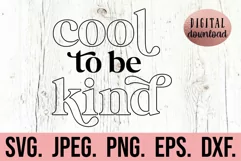 Cool To Be Kind SVG - Kindness Clipart - Pink Shirt Day PNG Product Image 1