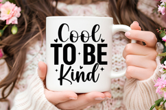 Cool To Be Kind SVG | Be Kind SVG | Kindness SVG | Self Love Product Image 3