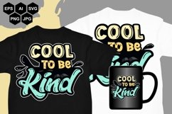 Cool To Be Kind - SVG Product Image 1