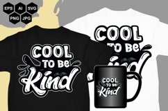 Cool To Be Kind - SVG Product Image 2